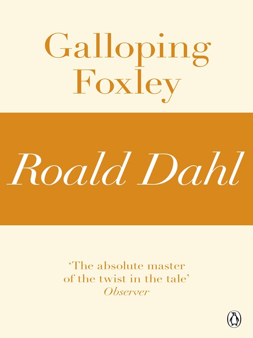 Roald Dahl作のGalloping Foxley (A Roald Dahl Short Story)の作品詳細 - 予約可能